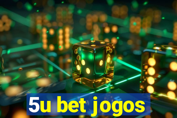 5u bet jogos